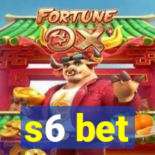 s6 bet